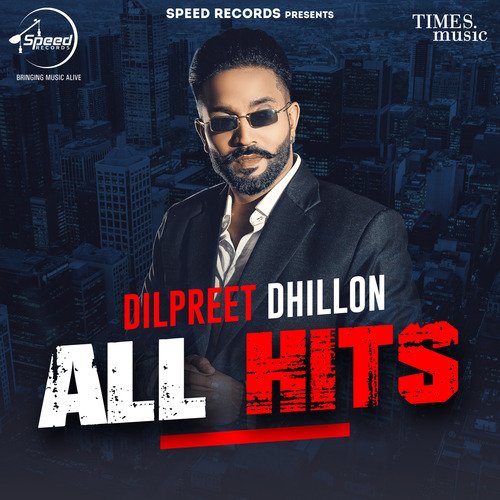 Dilpreet Dhillon All Hits