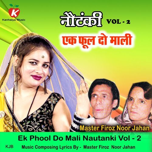 Ek Phool Do Mali Nautanki Vol - 2