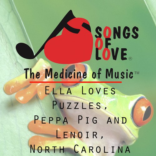 Ella Loves Puzzles, Peppa Pig and Lenoir, North Carolina