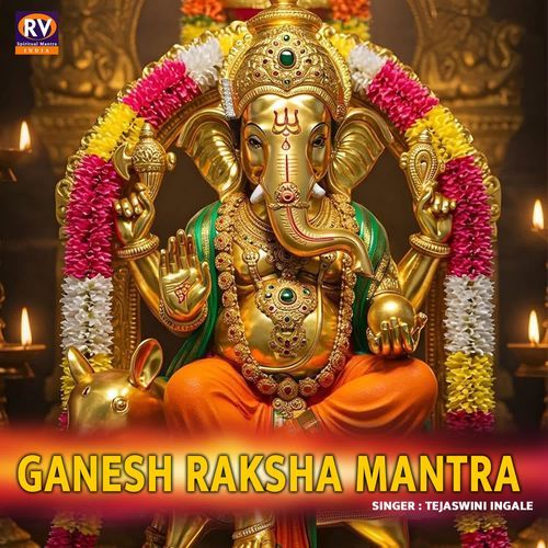 Ganesh Raksha Mantra