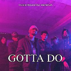 Gotta Do-QQwgVBNqXwc