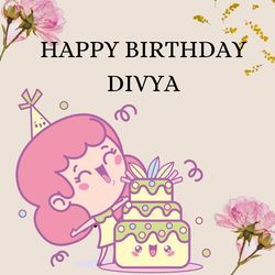 Happy Birthday Divya