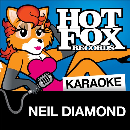 Hot Fox Karaoke - Neil Diamond
