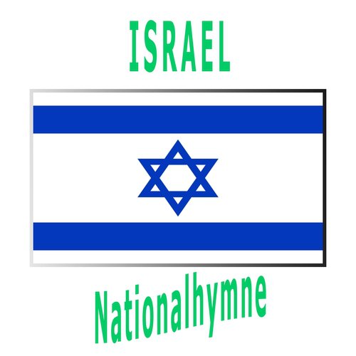 Israel - Hatikvah - Israelische Nationalhymne ( Die Hoffnung )