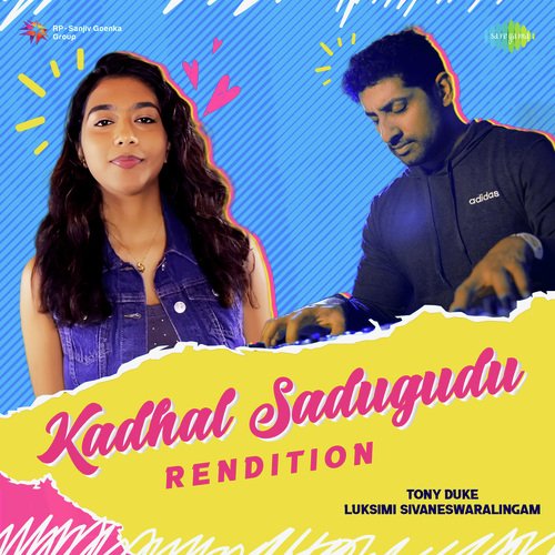 Kadhal Sadugudu - Rendition