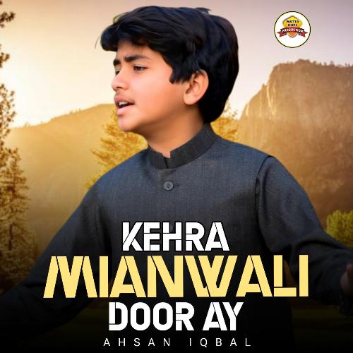 Kehra Mianwali Door Ay