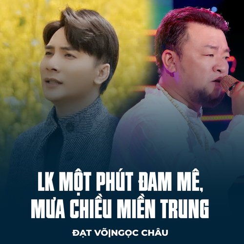 LK Một Phút Đam Mê, Mưa Chiều Miền Trung_poster_image