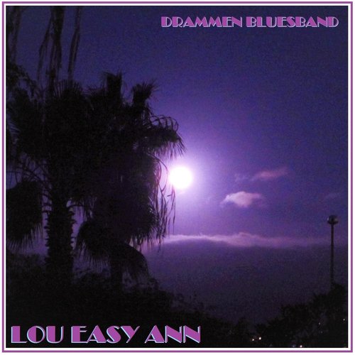 Lou Easy Ann (feat. Øyvind Andersen)