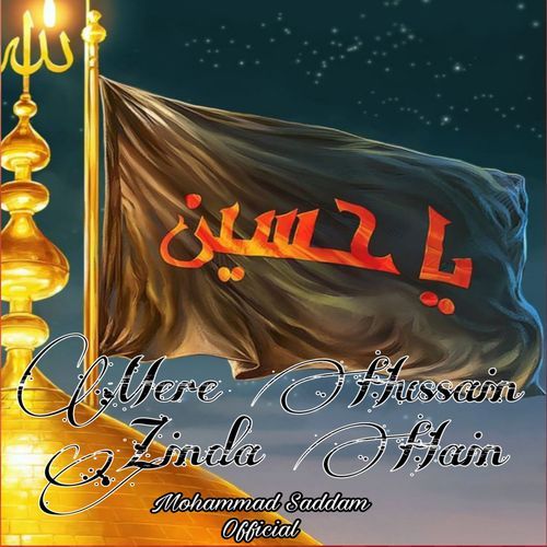 Mere Hussain Zinda Hain