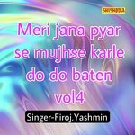 Meri jana pyar se mujhse karle do do baten 04