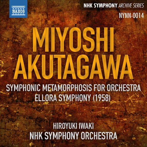 Miyoshi: Mutation symphonique - Akutagawa: Ellora Symphony
