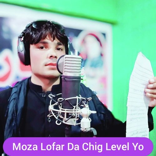 Moza Lofar Da Chig Level Yo