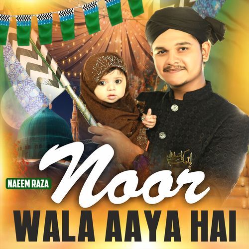 NOOR WALA AAYA HAI