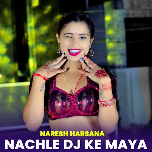 Nachle DJ Ke Maya