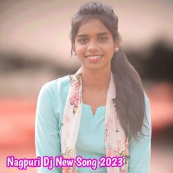 Nagpuri Dj New Song 2023-QVEZZhIGeV8