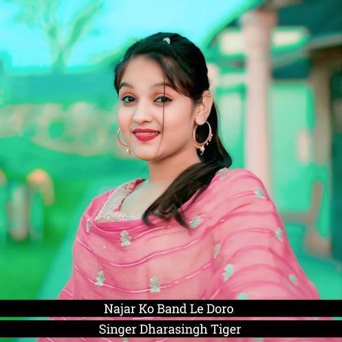 Najar Ko Band Le Doro