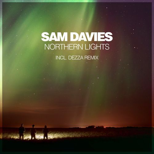 Northern Lights (Incl. Dezza Remix)