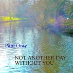 Not Another Day Without You