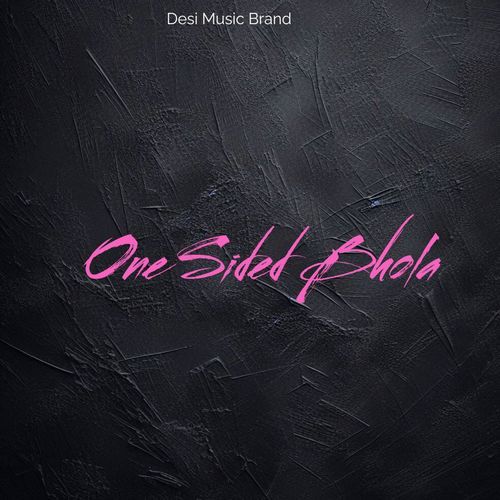 One Sided Bhola