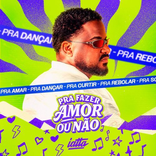 Pra fazer amor, ou não!