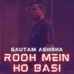 Rooh Mein Ho Basi