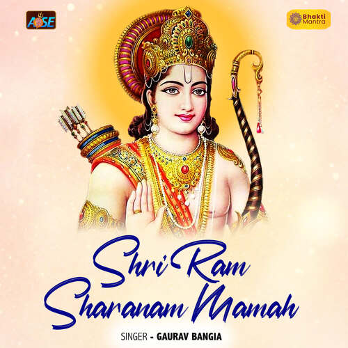 Shri Ram Sharanam Mamah