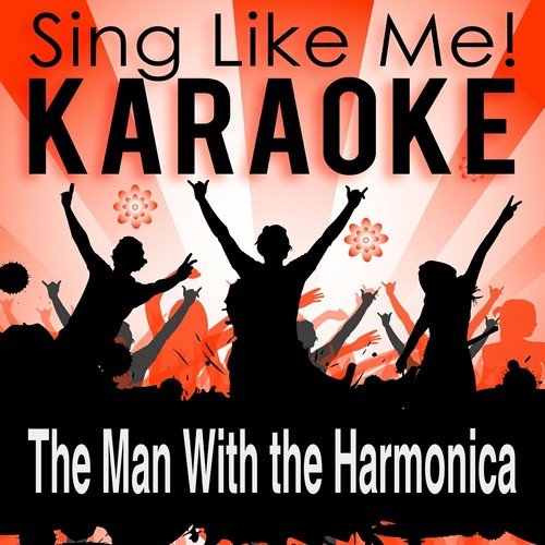 The Man with the Harmonica (Karaoke Version)