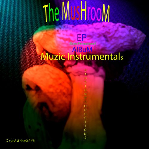 The Mushroom Muzic Instrumentals