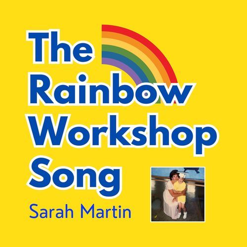 The Rainbow Workshop Song
