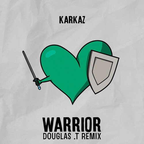 Warrior (Douglas .T Remix) cover art