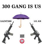 300 Gang Is Us