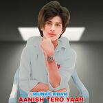 AANISH TERO YAAR