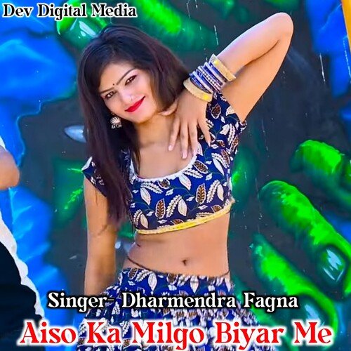 Aiso Ka Milgo Biyar Me