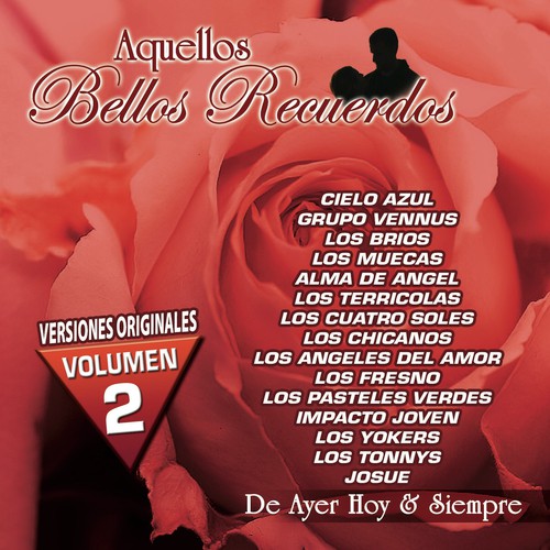 Corazon De Roca Lyrics - Aquellos Bellos Recuerdos, Vol. 2 - Only on ...