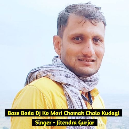 Base Bada Dj Ko Mari Chamak Chalo Kudagi