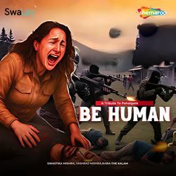 Be Human A Tribute To Pahalgam