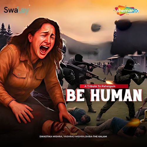 Be Human A Tribute To Pahalgam