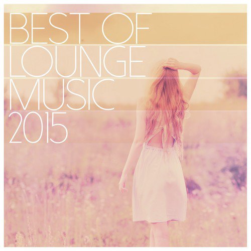 Best of Lounge Music 2015