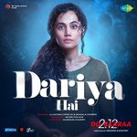 Dariya Hai (From "Do Baaraa")
