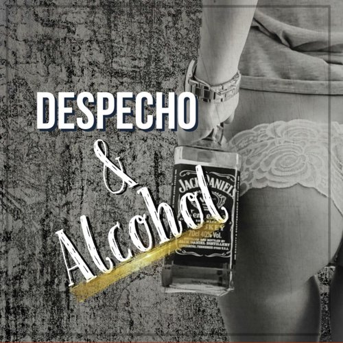 Despecho Y Alcohol