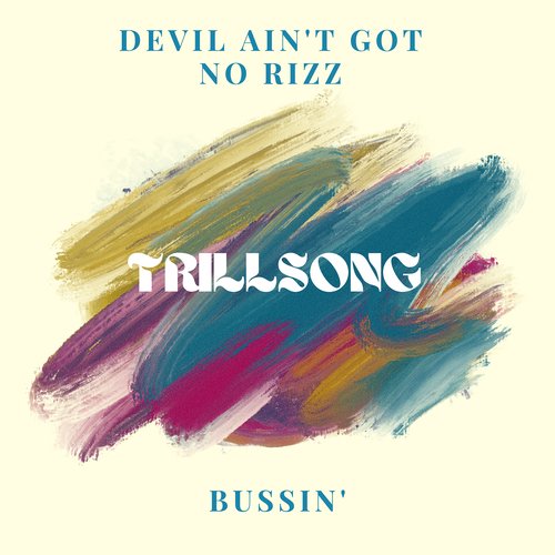 Devil Ain't Got No Rizz