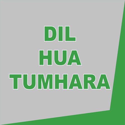 Dil Hua Tumhara_poster_image