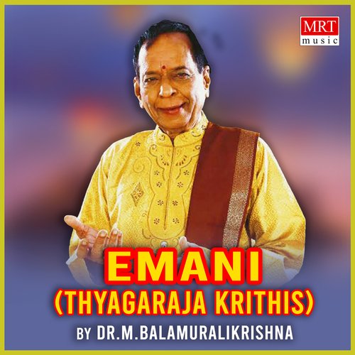 Emani (Thyagaraja Krithis)