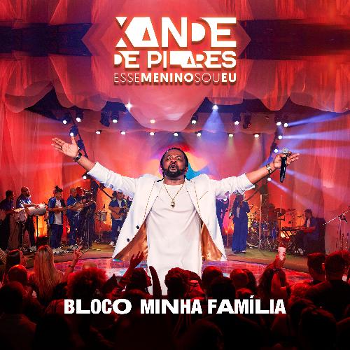 Esse Menino Sou Eu: Bloco Minha Família (Ao Vivo)