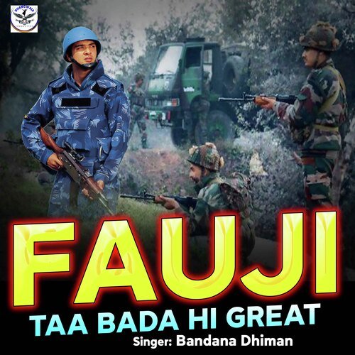 Fauji Taa Bada Hi Great