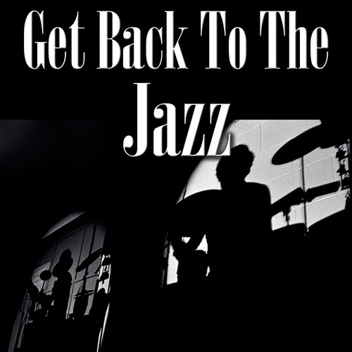 Get Back To The Jazz