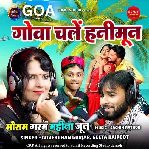 Goa Chale Hanimoon Mosam Garam Mahina June