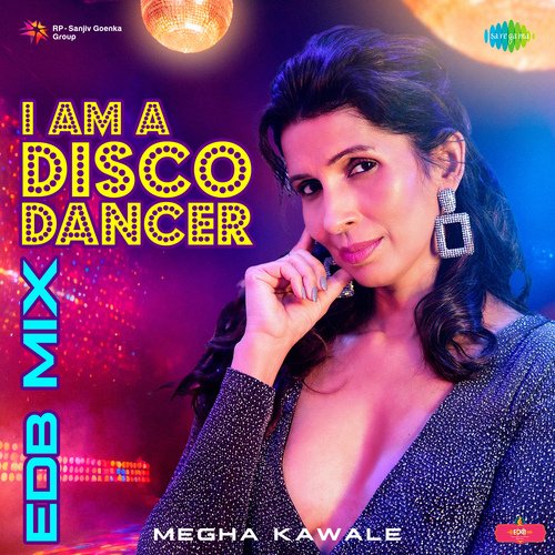 I Am A Disco Dancer - EDB Mix