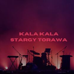 Kala Kala Stargy Torawa-GgEPASJ5T3k