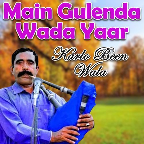 Main Gulenda Wada Yaar